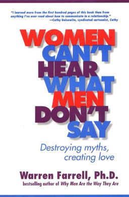 Women Can't Hear What Men Don't Say Destroying Myths, Creating Love  9781585420612 Front Cover