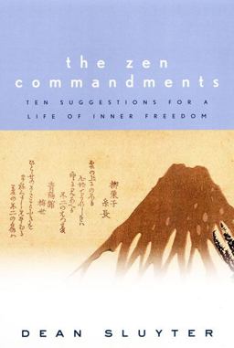 Zen Commandments Ten Suggestions for a Life of Inner Freedom  9781585420841 Front Cover