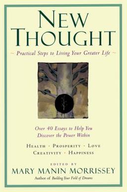 New Thought A Practical Spirituality  9781585421428 Front Cover