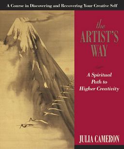 Artist's Way A Spiritual Path to Higher Creativity 10th 9781585421466 Front Cover