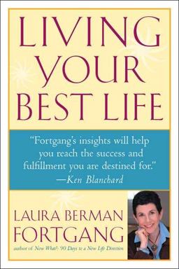 Living Your Best Life Ten Strategies for Getting from Where You Are to Where You're Meant to Be  9781585421572 Front Cover