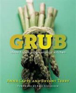 Grub Ideas for an Urban Organic Kitchen  9781585424597 Front Cover