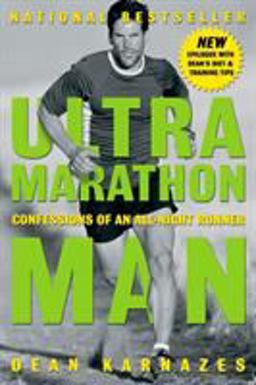Ultramarathon Man Confessions of an All-Night Runner  9781585424801 Front Cover