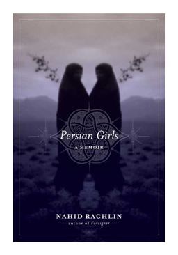 Persian Girls A Memoir  9781585425204 Front Cover