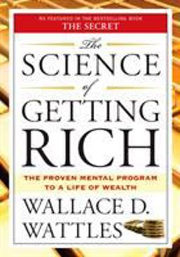 Science of Getting Rich The Proven Mental Program to a Life of Wealth  9781585426010 Front Cover