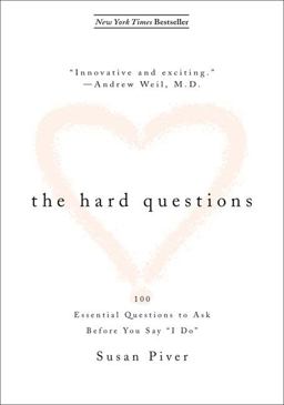 Hard Questions 100 Essential Questions to Ask Before You Say I Do  9781585426218 Front Cover