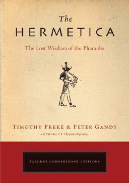 Hermetica The Lost Wisdom of the Pharaohs  9781585426928 Front Cover
