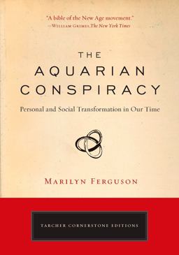 Aquarian Conspiracy Personal and Social Transformation in Our Time  9781585427420 Front Cover
