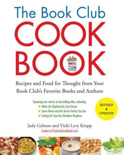Book Club Cookbook, Revised Edition Recipes and Food for Thought from Your Book Club's FavoriteBooks and Authors  9781585429240 Front Cover