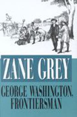 George Washington, Frontiersman