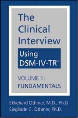 Clinical Interview Using DSM-IV-TRï¿½ Fundamentals  9781585620517 Front Cover