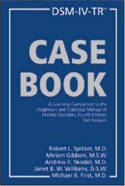 DSM-IV-TR Casebook A Learning Companion to the Diagnostic and Statistical Manual of Mental Disorders 4th 9781585620586 Front Cover
