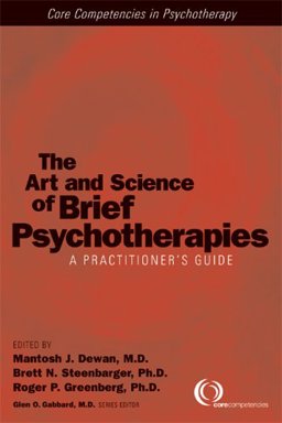Art and Science of Brief Psychotherapies A Practitioner's Guide  9781585620678 Front Cover