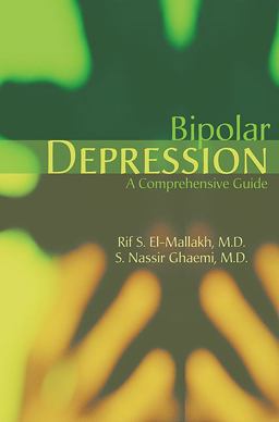Bipolar Depression A Comprehensive Guide  9781585621712 Front Cover