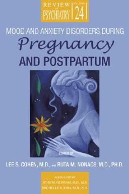 Mood and Anxiety Disorders During Pregnancy and Postpartum  9781585622252 Front Cover