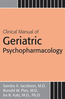 Clinical Manual of Geriatric Psychopharmacology  9781585622528 Front Cover