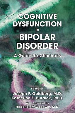 Cognitive Dysfunction in Bipolar Disorder A Guide for Clinicians  9781585622580 Front Cover