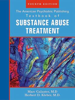American Psychiatric Publishing Textbook of Substance Abuse Treatment 4th 9781585622764 Front Cover