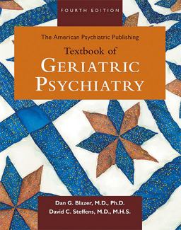 The American Psychiatric Publishing Textbook of Geriatric Psychiatry