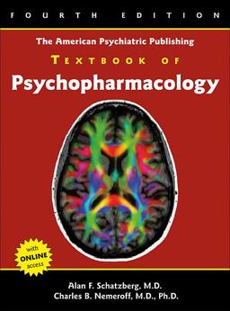 American Psychiatric Publishing Textbook of Psychopharmacology 4th 9781585623099 Front Cover