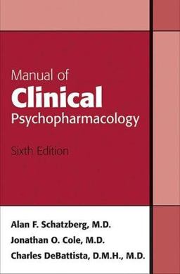 Manual of Clinical Psychopharmacology 6th 9781585623174 Front Cover