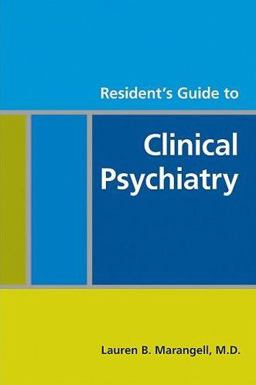 Resident's Guide to Clinical Psychiatry  9781585623242 Front Cover