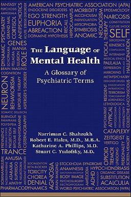 Language of Mental Health A Glossary of Psychiatric Terms  9781585623457 Front Cover