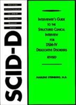 Interviewer's Guide to the Structured Clinical Interview for DSM-IVÂ® Dissociative Disorders (SCID-D)  9781585623495 Front Cover