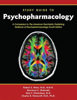 Study Guide to Psychopharmacology A Companion to the American Psychiatric Publishing Textbook of Psychopharmacology, Fourth Edition  9781585623549 Front Cover