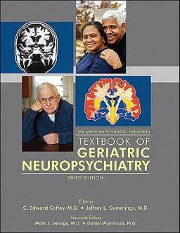 American Psychiatric Publishing Textbook of Geriatric Neuropsychiatry 3rd 9781585623716 Front Cover
