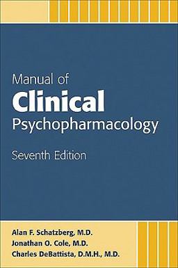 Manual of Clinical Psychopharmacology 7th 9781585623778 Front Cover