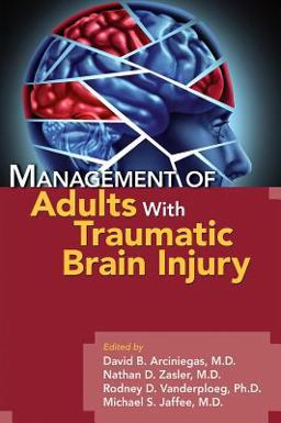 Management of Adults with Traumatic Brain Injury  9781585624041 Front Cover