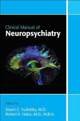 Clinical Manual of Neuropsychiatry  9781585624294 Front Cover