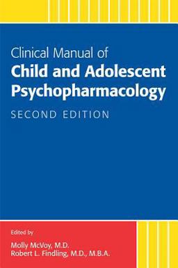 Clinical Manual of Child and Adolescent Psychopharmacology 2nd 9781585624355 Front Cover