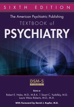 American Psychiatric Publishing Textbook of Psychiatry 6th 9781585624447 Front Cover