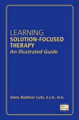 Learning Solution-Focused Therapy An Illustrated Guide  9781585624522 Front Cover