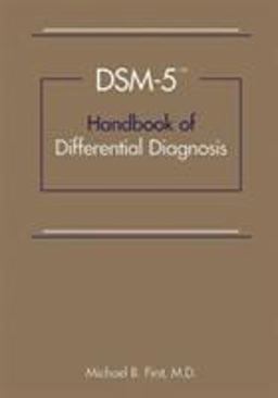 DSM-5ï¿½ Handbook of Differential Diagnosis  9781585624621 Front Cover