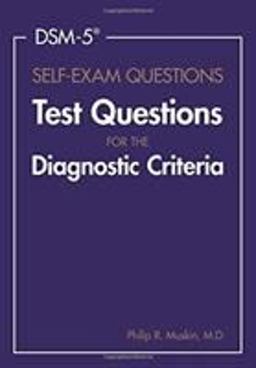 DSM-5ï¿½ Self-Exam Questions Test Questions for the Diagnostic Criteria 5th 9781585624676 Front Cover