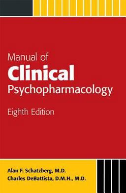 Manual of Clinical Psychopharmacology 8th 9781585624812 Front Cover
