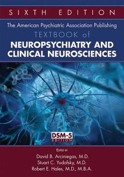 Neuropsychiatry and Clinical Neurosciences 6th 9781585624874 Front Cover
