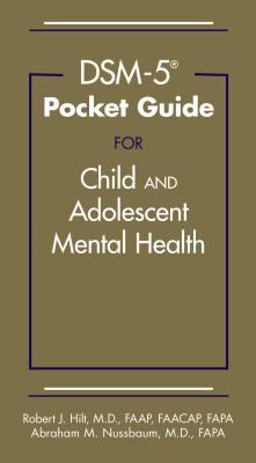 DSM-5ï¿½ Pocket Guide for Child and Adolescent Mental Health  9781585624942 Front Cover
