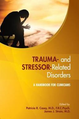 Trauma- and Stressor-Related Disorders  9781585625055 Front Cover