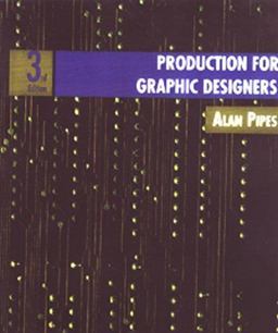 Production for Graphic Designers 3rd 9781585671595 Front Cover