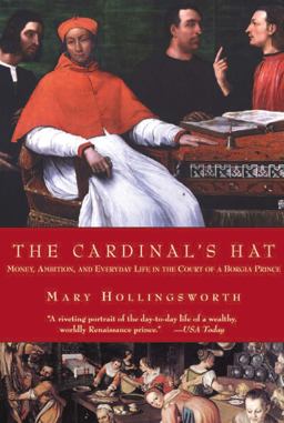 Cardinal's Hat Money, Ambition, and Housekeeping in a Renaissance Court  9781585678037 Front Cover