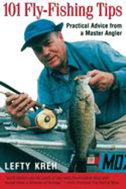 101 Fly-Fishing Tips