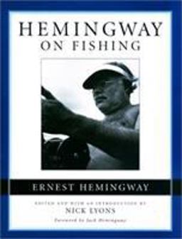 Hemingway on Fishing