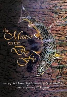 The Masters on the Dry Fly