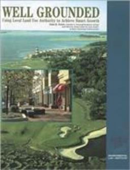 Well Grounded Using Local Land Use Authority to Achieve Smart Growth  9781585760244 Front Cover