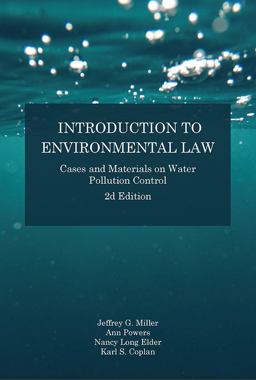Introduction to Environmental Law Cases and Materials on Water Pollution Control 2nd 9781585761876 Front Cover