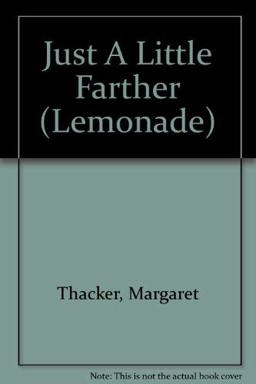 Just a Little Farther